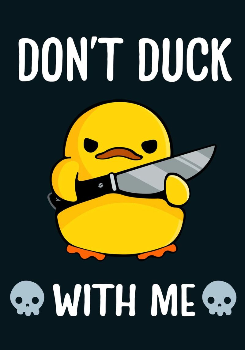 Don't Duck With Me poster da Nando Art