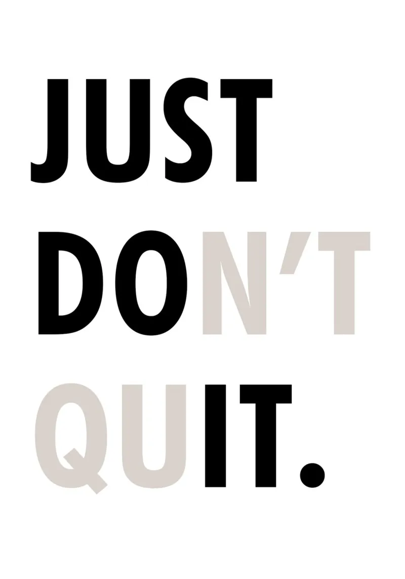 Just Don't Quit pellicola backlit da WORD & WONDER