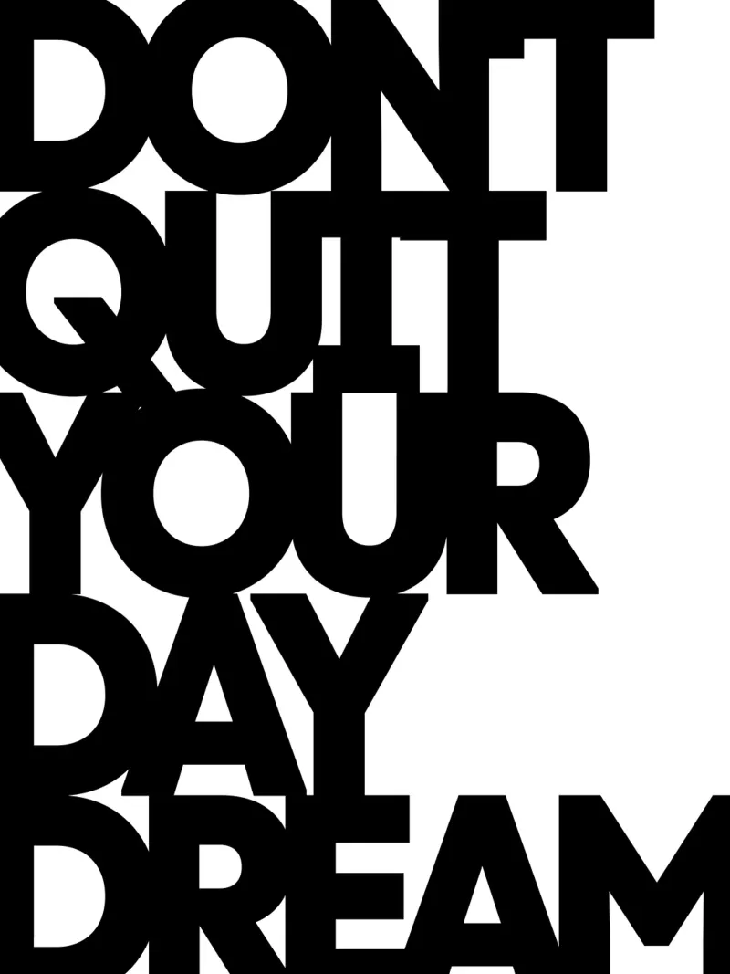 Don't Quit Your Daydream | Motivational Quote hahnemühle by Inspirify