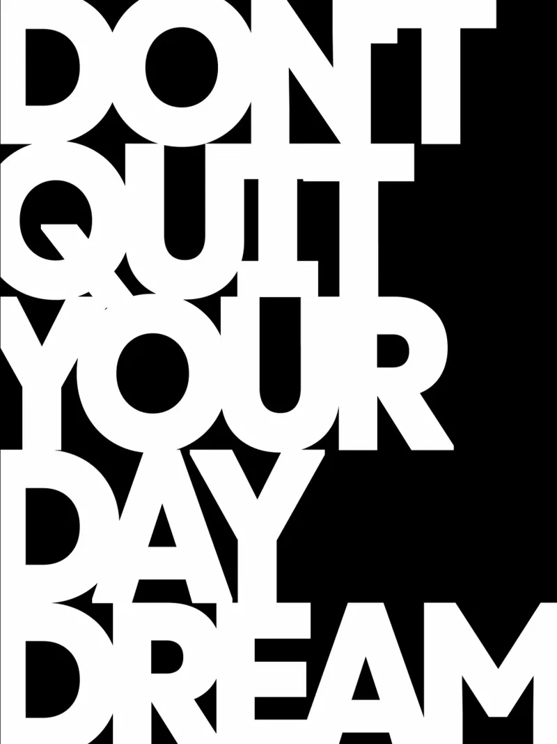 Don't Quit Your Daydream | Motivational Quote hahnemühle by Inspirify