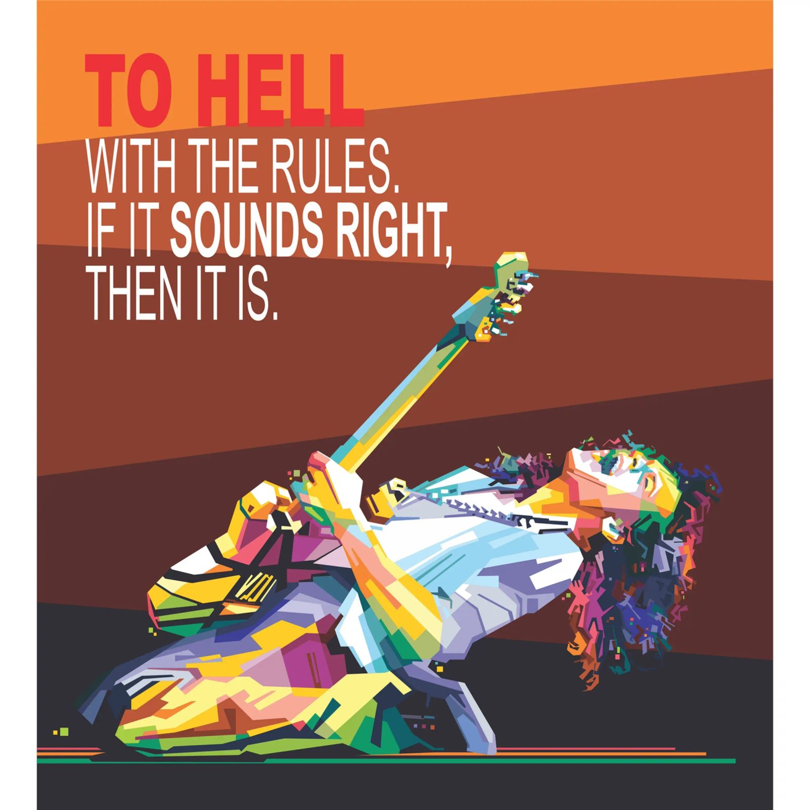 To hell with the rules. If it sounds right, then it is. poster by Alkahfsmart