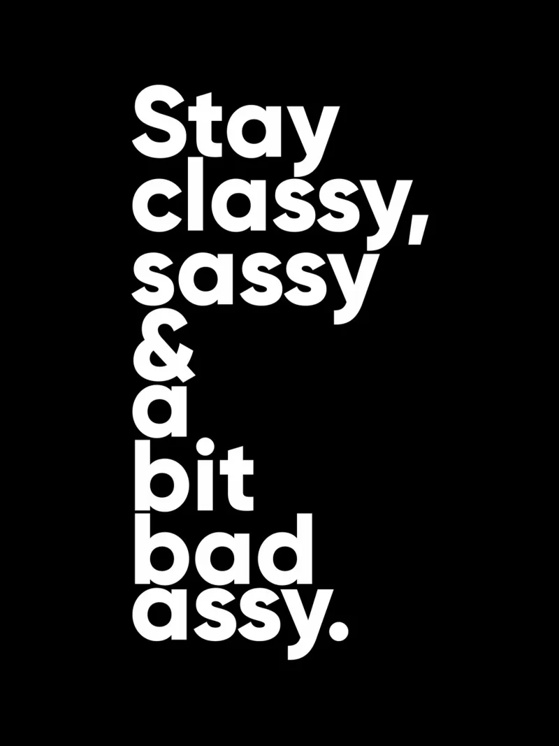 Stay Classy Sassy & A Bit Bad Assy | Motivationszitat Hahnemühle von Inspirify