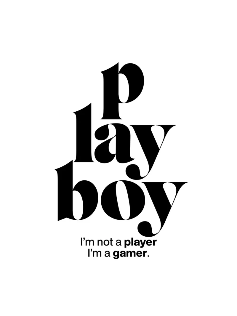 playboy statement print: I’m not a player, I’m a gamer. canvas by The True Type