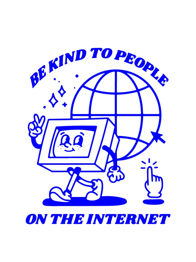 essere gentili con le persone su Internet, illustrazione funky pellicola backlit da The True Type