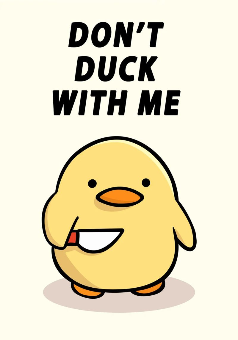 Don't Duck With Me pellicola backlit da Nando Art