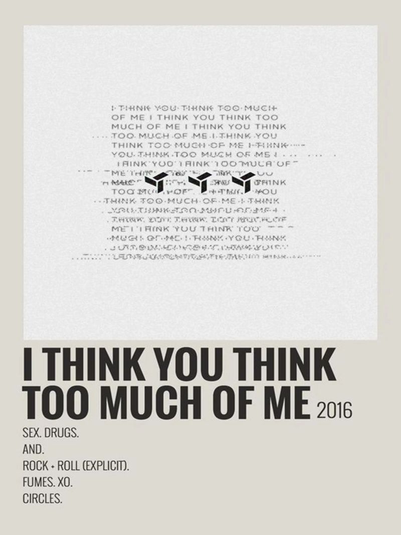 I THINK YOU THINK TOO MUCH OF ME poster con telaio in alluminio da SoundStudio