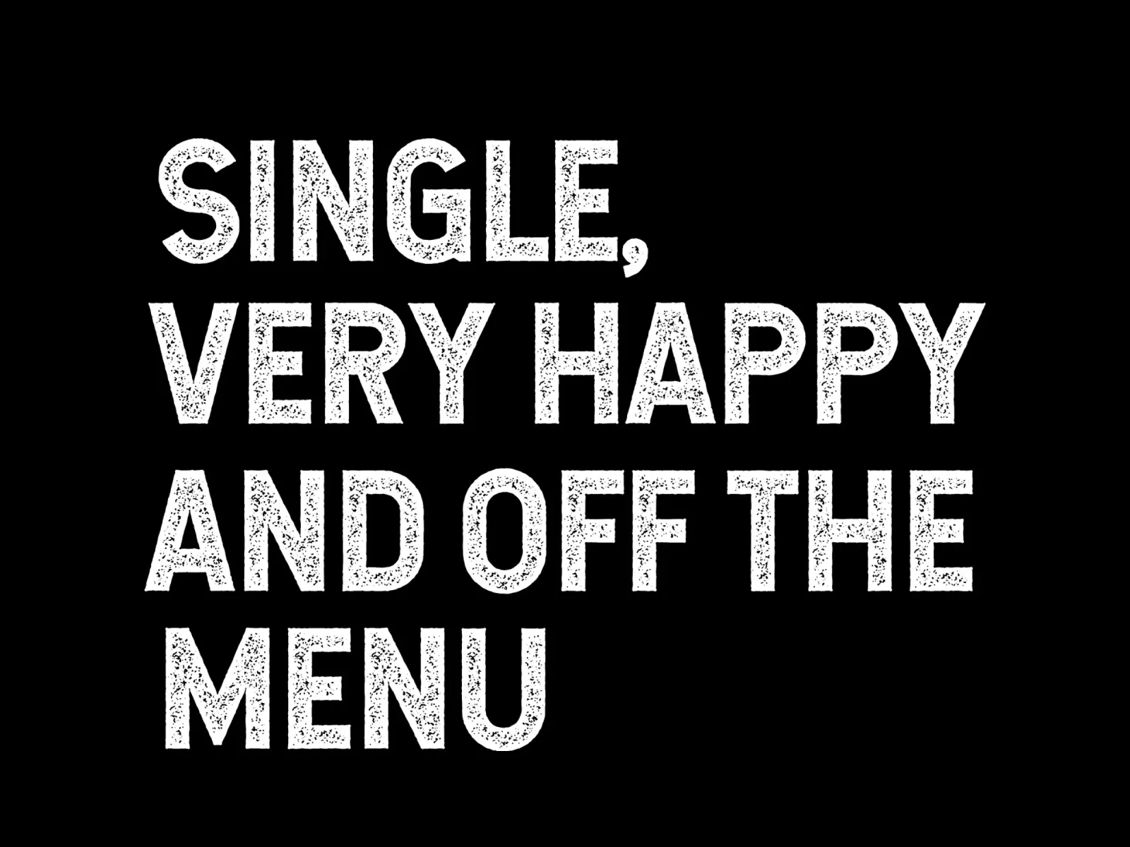 Single very happy and off the menu poster con telaio in alluminio da happieeagle