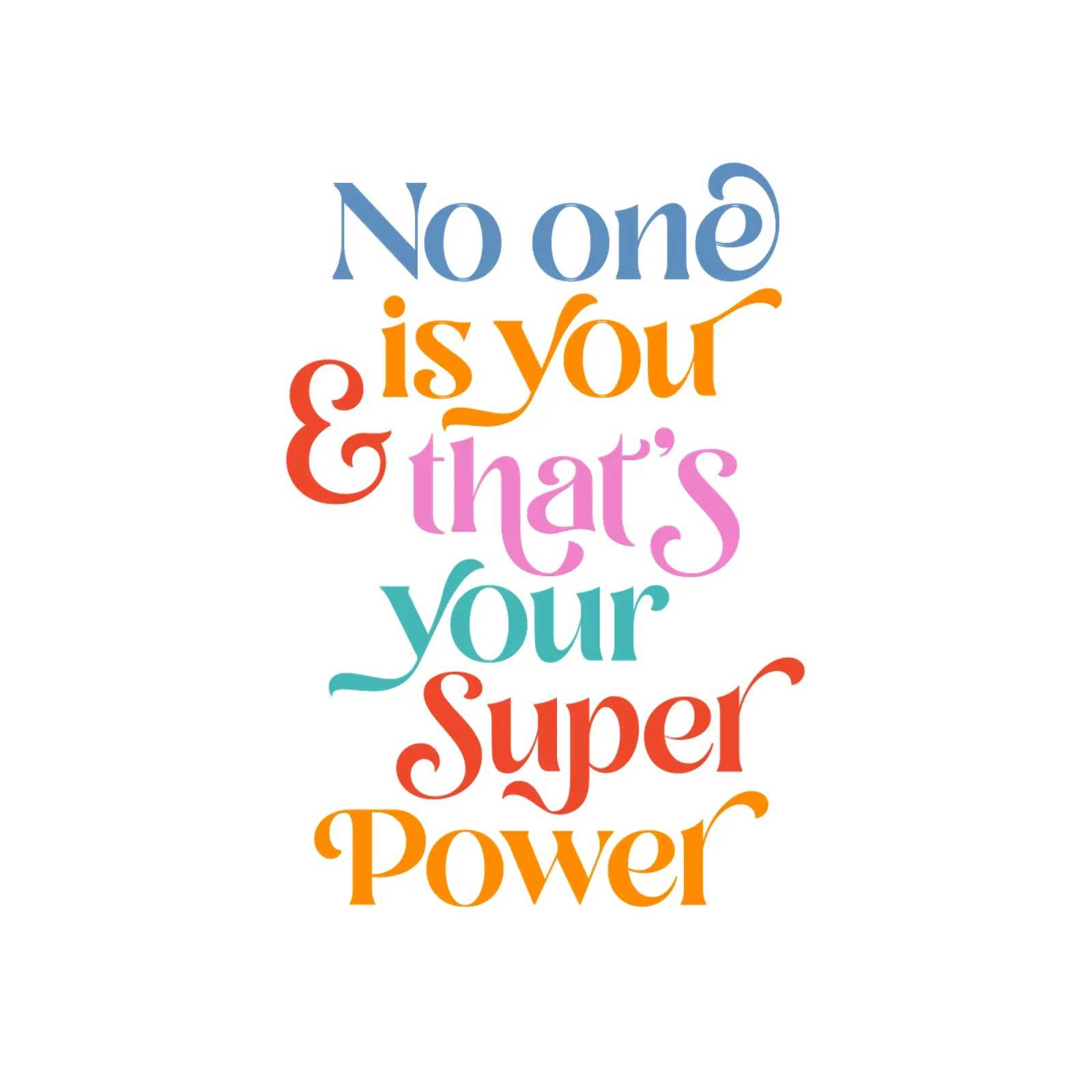 Your Super Power • Colourful Motivational typography poster by Dominique Vari Words