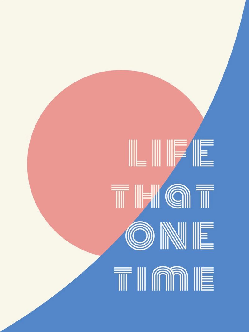 LIFE THAT ONE TIME Poster von natural neutral