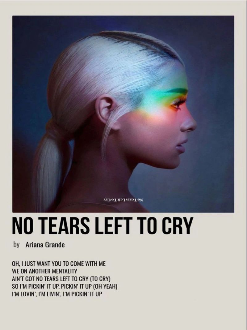 NO TEARS LEFT TO CRY by Ariana Grande poster by SoundStudio
