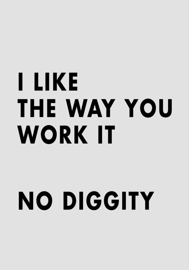 I Like The Way You Work It alluminio dibond da WORD & WONDER