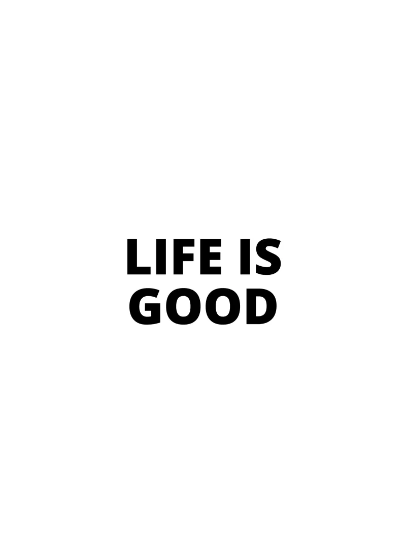 Life is Good pellicola backlit da Magnific