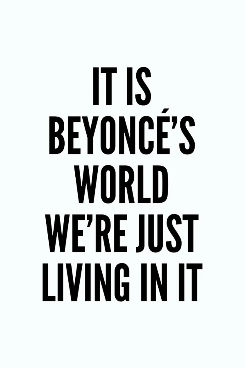 Beyonces World poster with plastic frame by Mottos by Sinan Saydik
