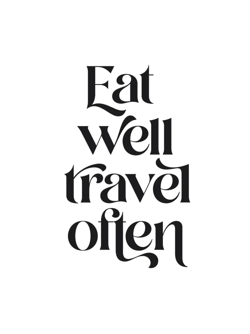 Mangez bien, voyagez souvent - Typographie de motivation poster de Dominique Vari Words