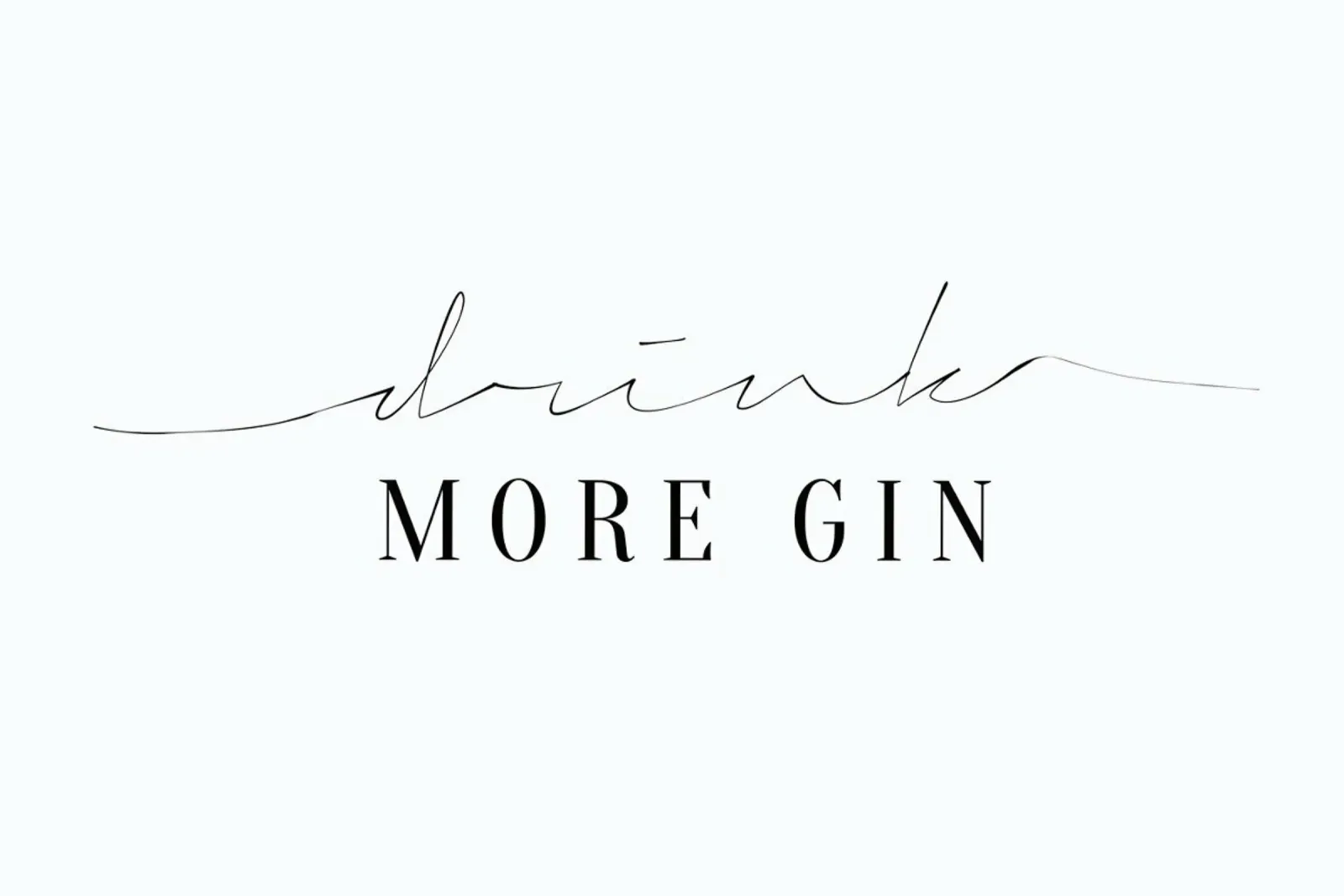 Drink More Gin pellicola backlit da Honeymoon Hotel