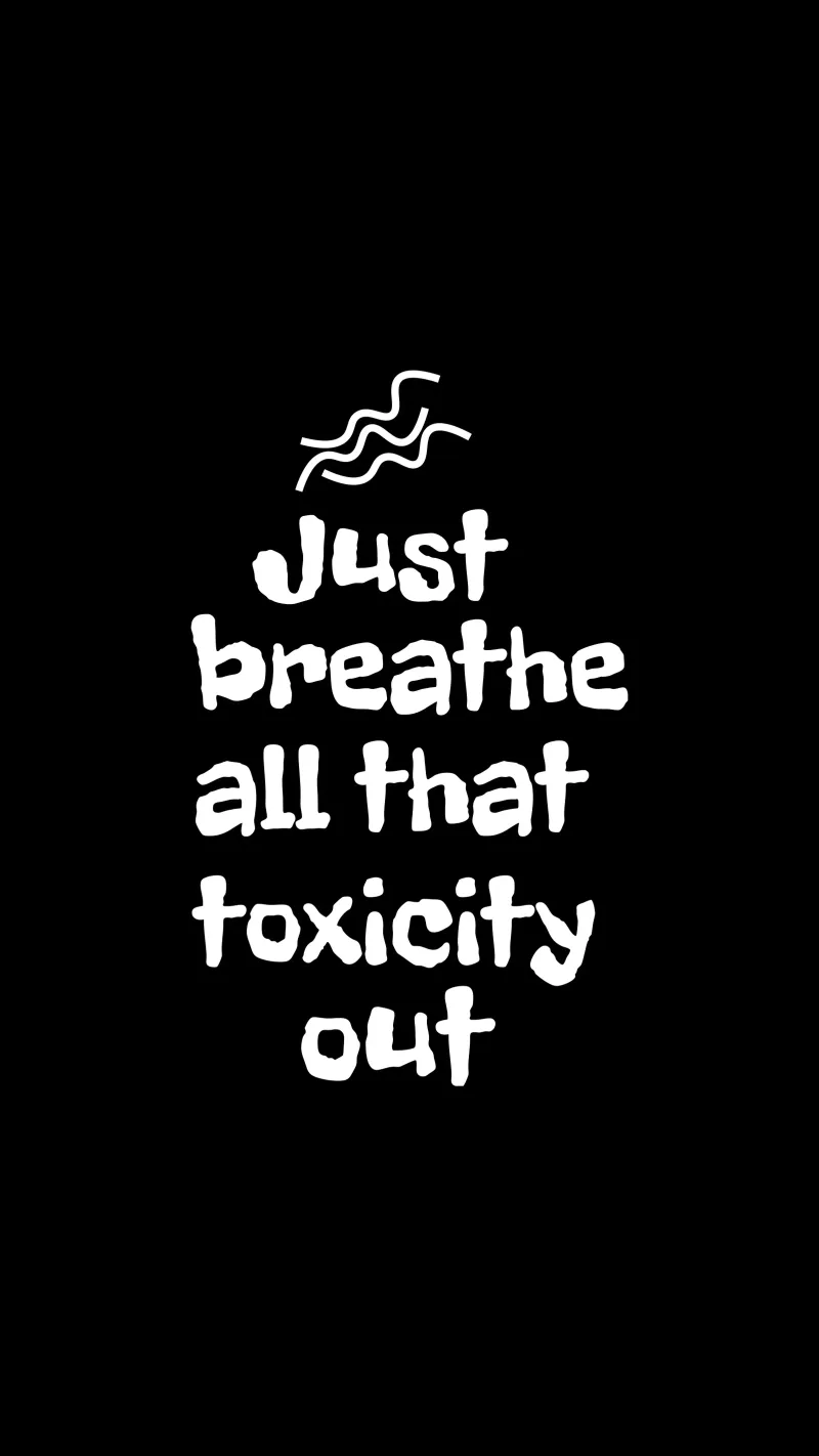 Just breathe all that toxicity out pellicola backlit da happieeagle