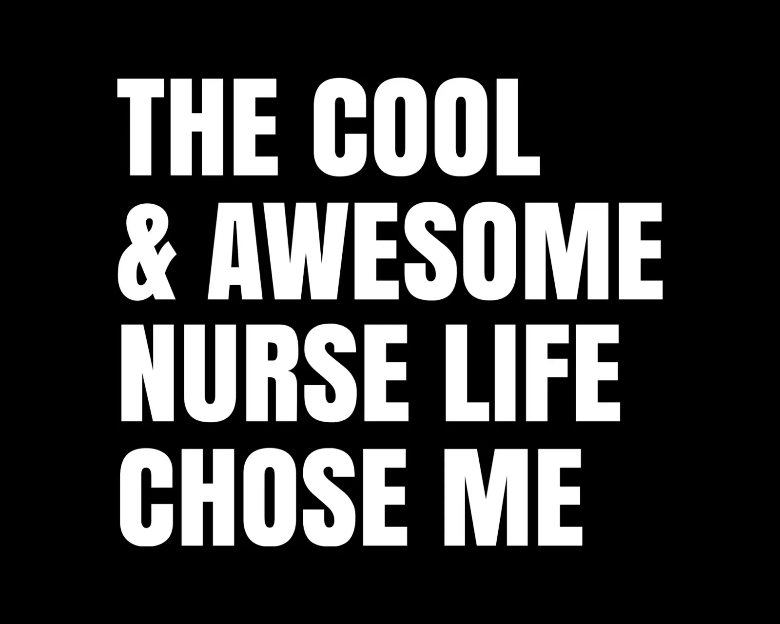 The cool and awesome nurse life chose me pellicola backlit da happieeagle