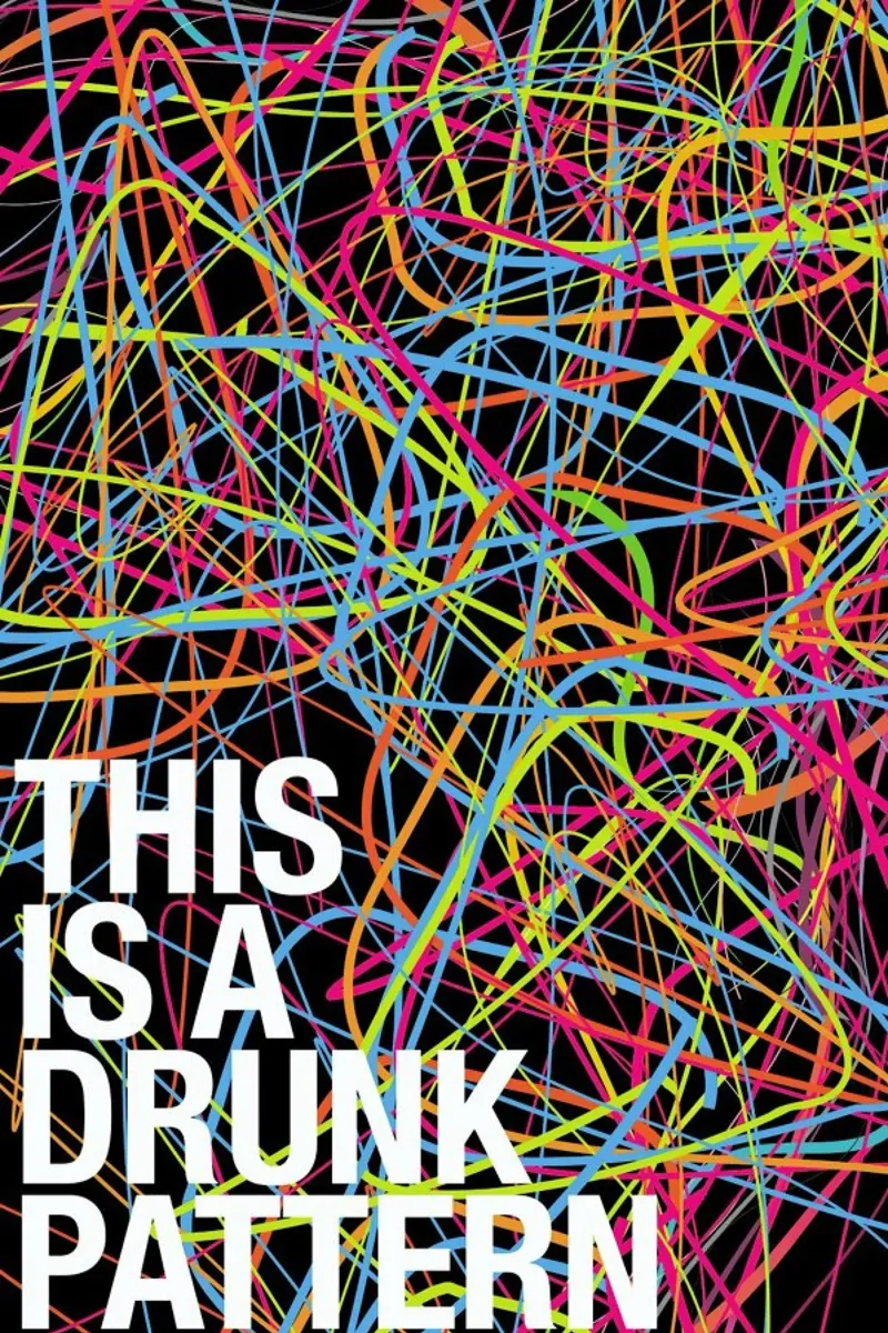 This is my drunk pattern metacrilato de Danny Ivan