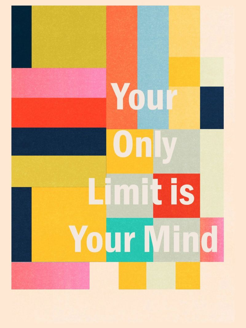 Your Only Limit Is Your Mind poster by Gaite