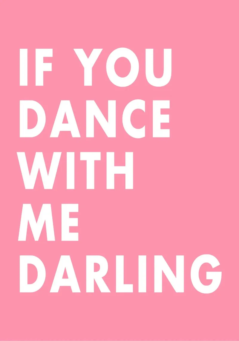 If you dance with me darling plexiglass da WORD & WONDER