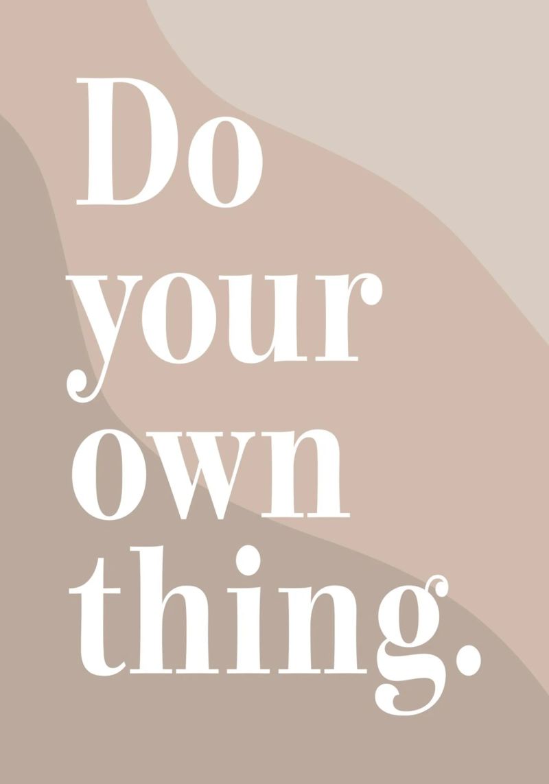 Do your own thing. pellicola backlit da WORD & WONDER