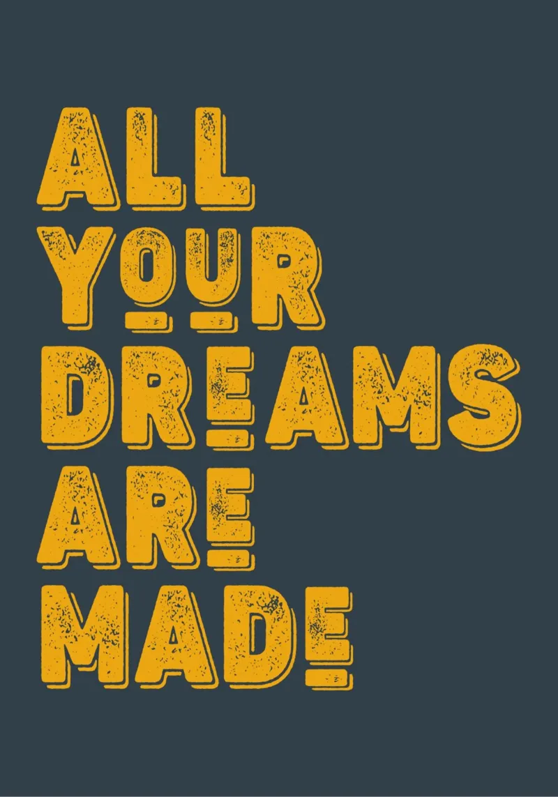 All your dreams are made pellicola backlit da WORD & WONDER