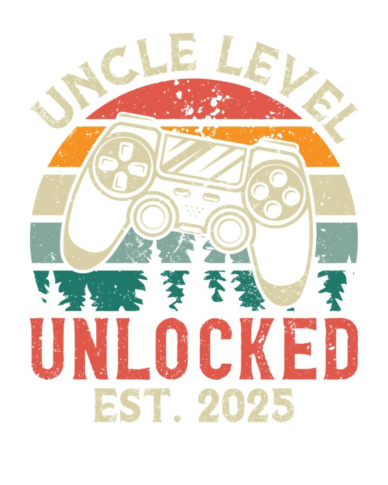 Uncle Level Unlocked Est. 2025 pellicola backlit da edsonramosart