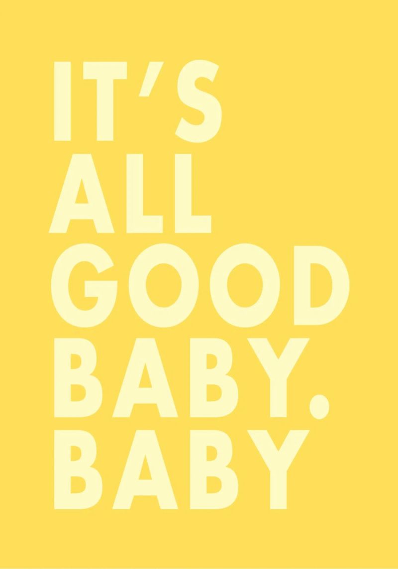 It's All Good Baby alu dibond de WORD & WONDER