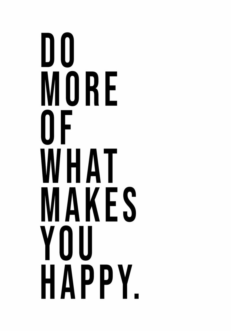 Do more of what makes you happy. plexiglass da WORD & WONDER