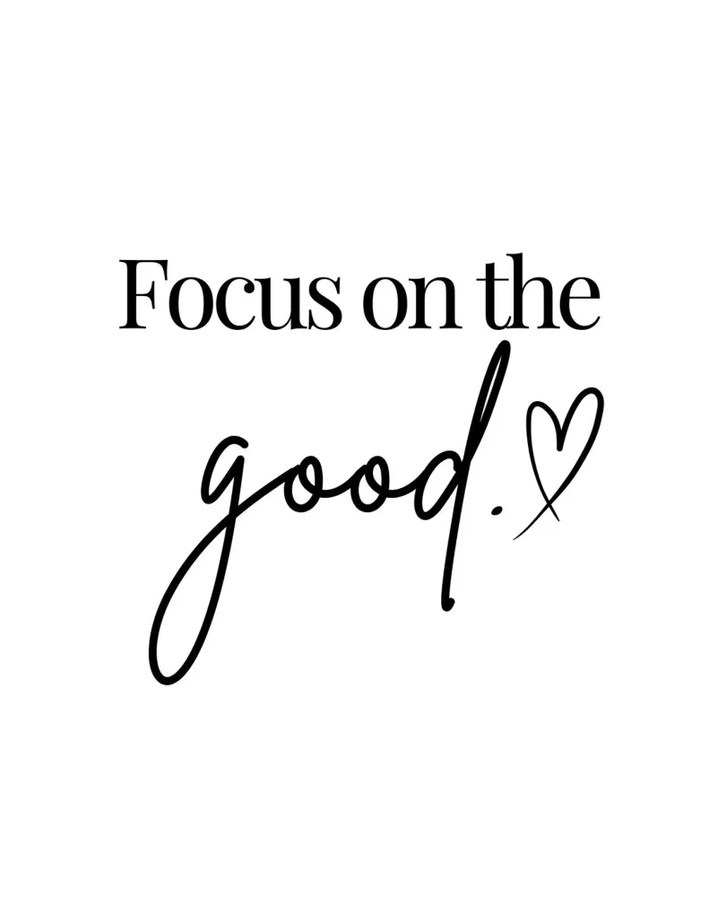 Zitat mit Herz: Focus on the good. pellicola backlit da designsbysophia