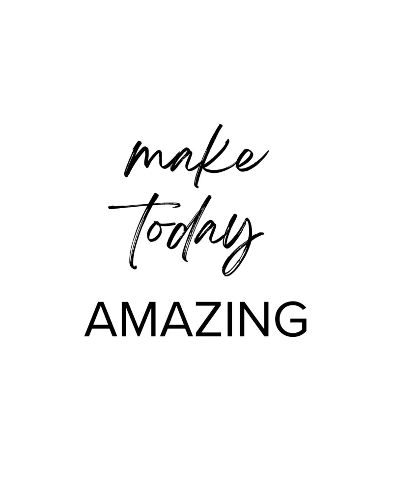 Motivations-Zitat: Make today amazing. plexiglass da designsbysophia