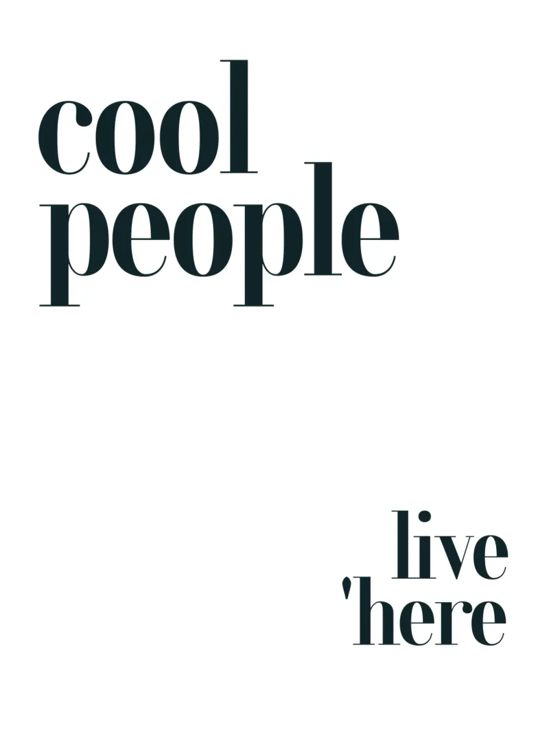Cool People Live Here Modern Minimalist Typography poster with aluminum frame by YV TYPOGRAPHY