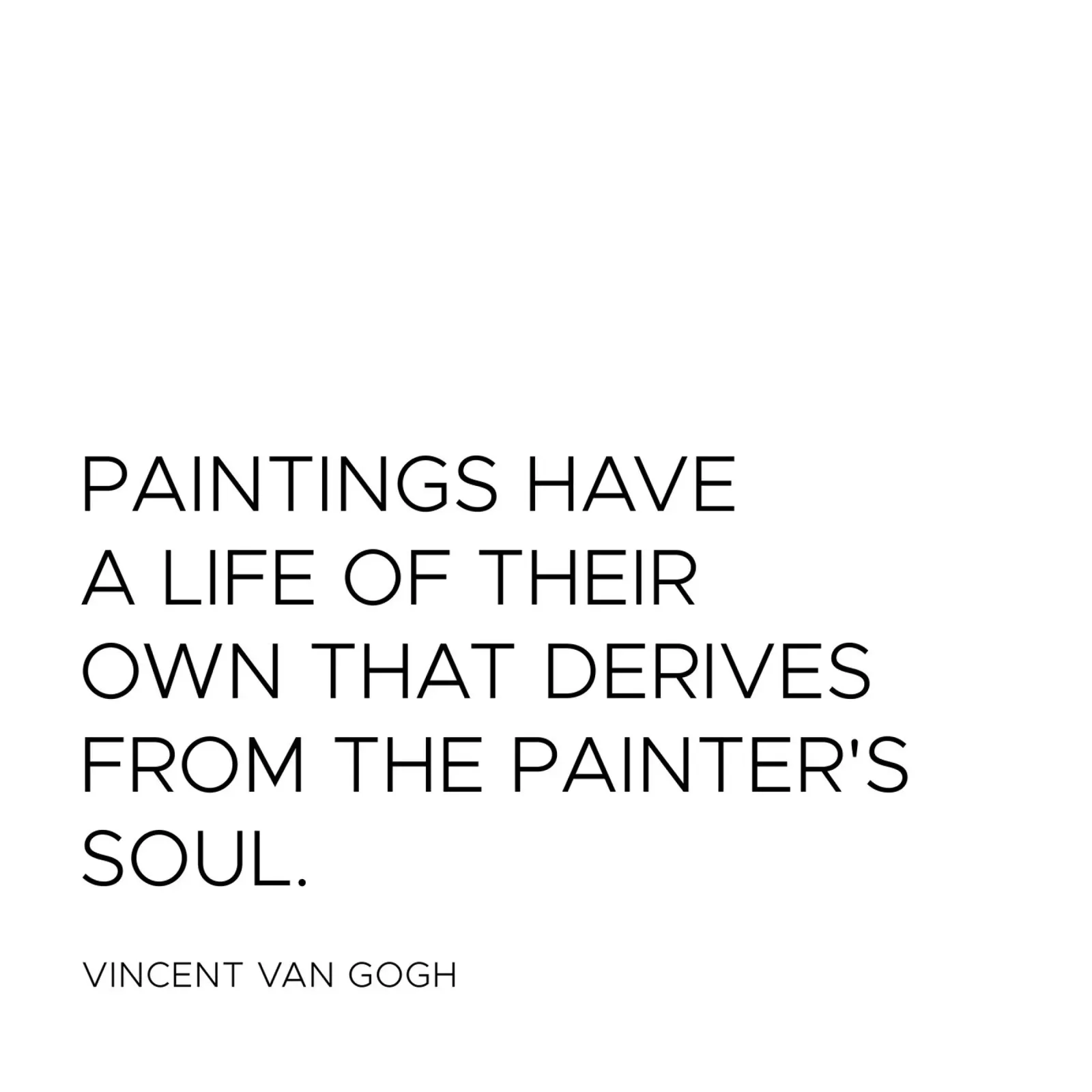 Paintings have a life of their own quote hahnemühle by Paigaam Studio