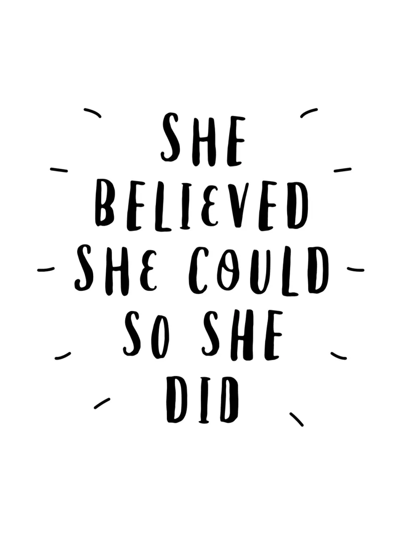 Ze geloofde dat ze het kon dus deed ze het Typografie in zwart canvas van THE MOTIVATED TYPE