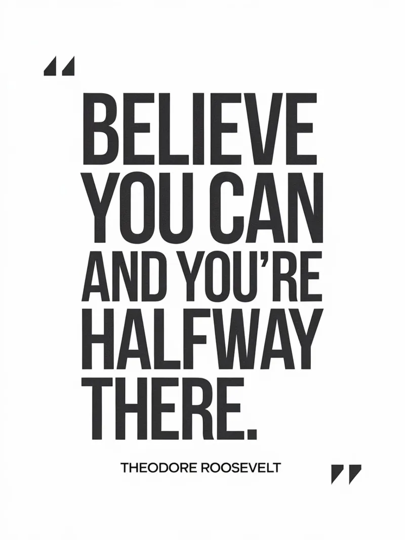BELIEVE YOU CAN AND YOU'RE HALFWAY THERE. canvas by logic