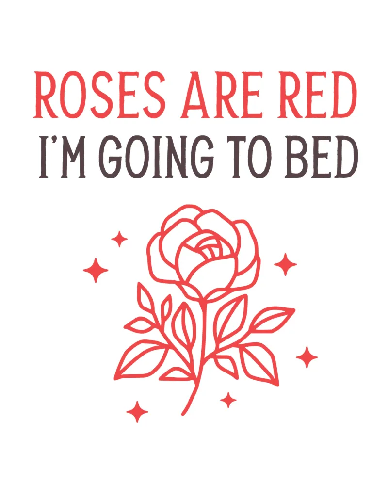 Roses are red i'm going to bed poster con telaio in legno da edsonramosart