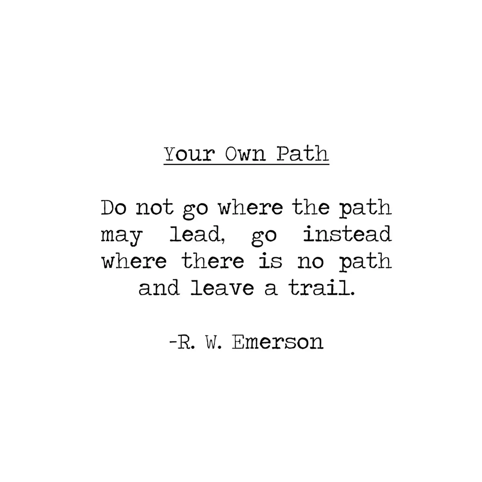 The path may lead. Leave a trail - Ralph Waldo Emerson Quote pellicola backlit da Summer Soul Co. - Quotes