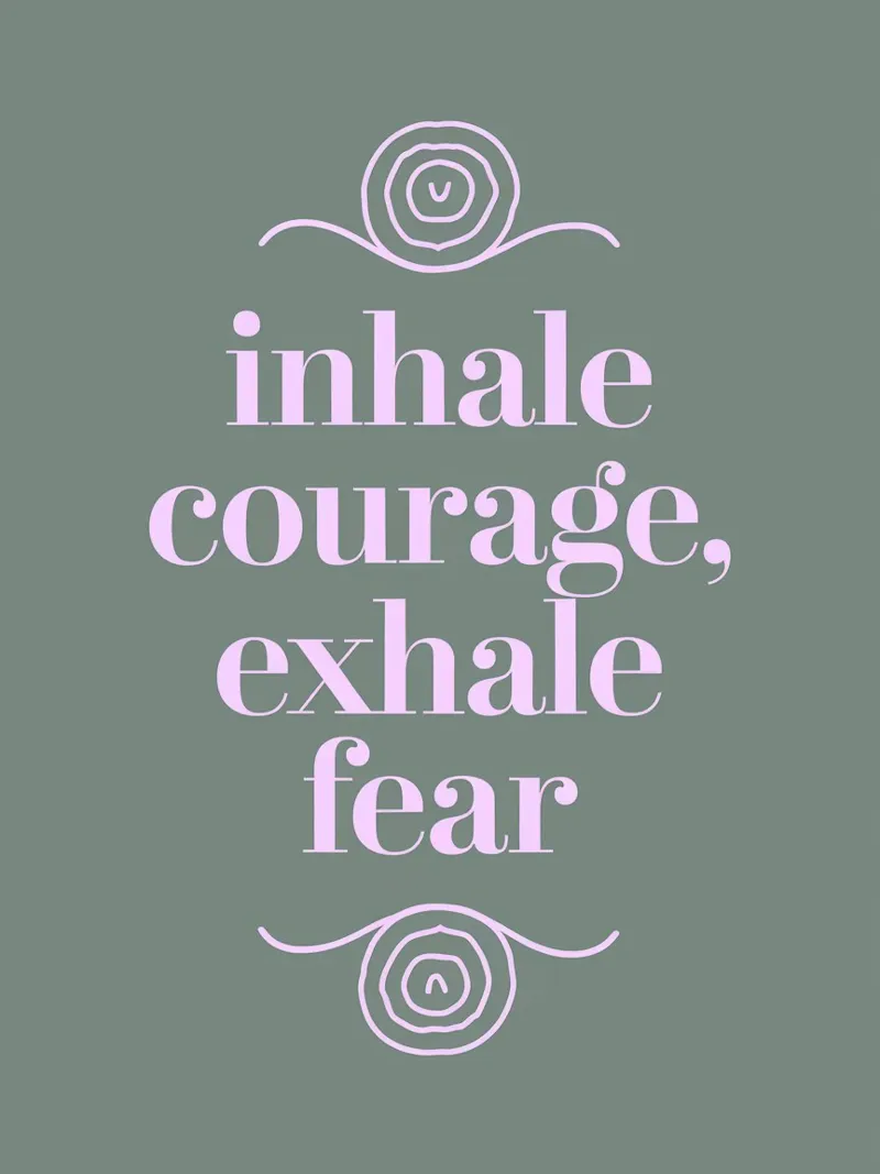 Inhale Courage, Exhale Fear canvas by logic