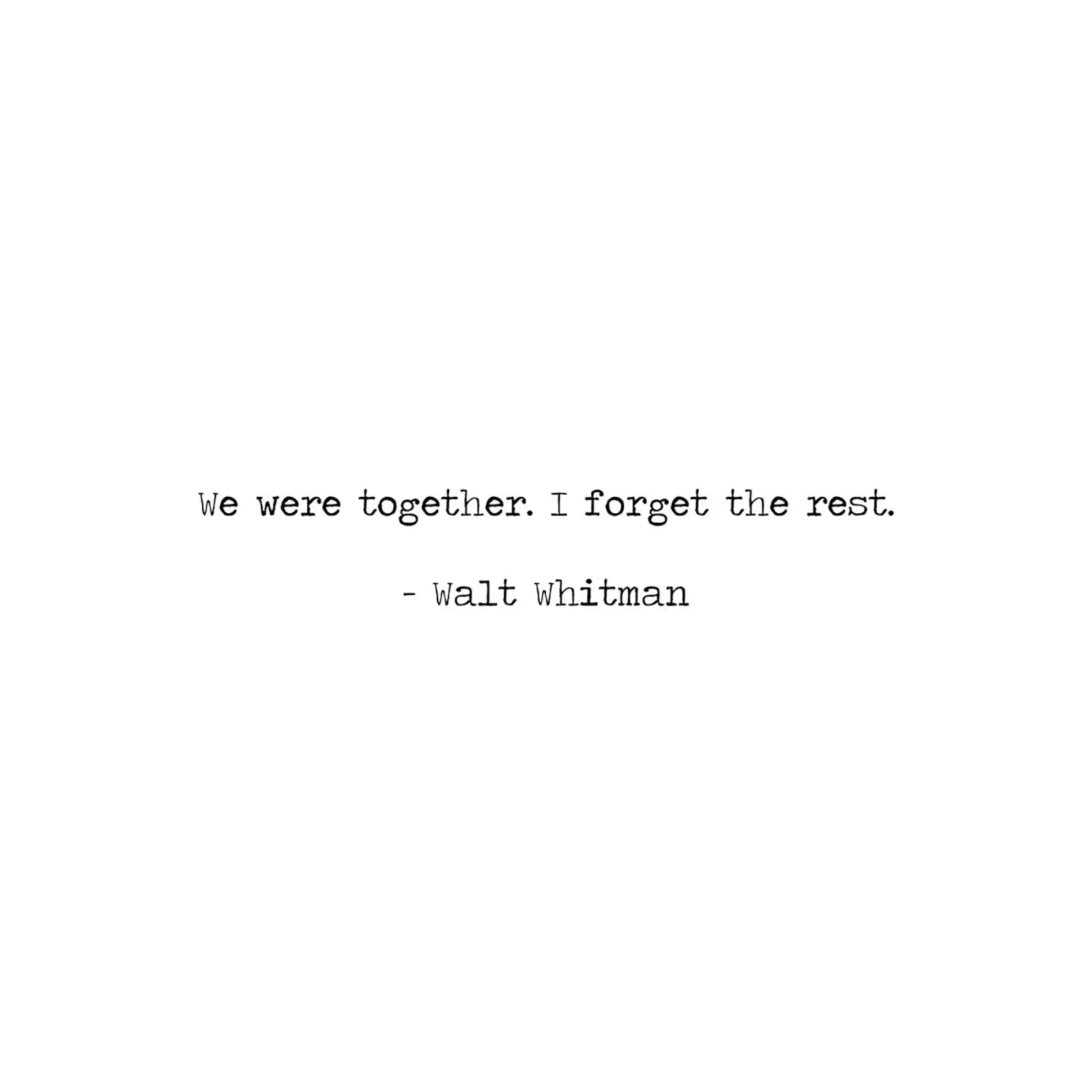 "Nous étions ensemble, j'ai oublié le reste" - Citation de Walt Whitman hahnemühle de Summer Soul Co. - Quotes