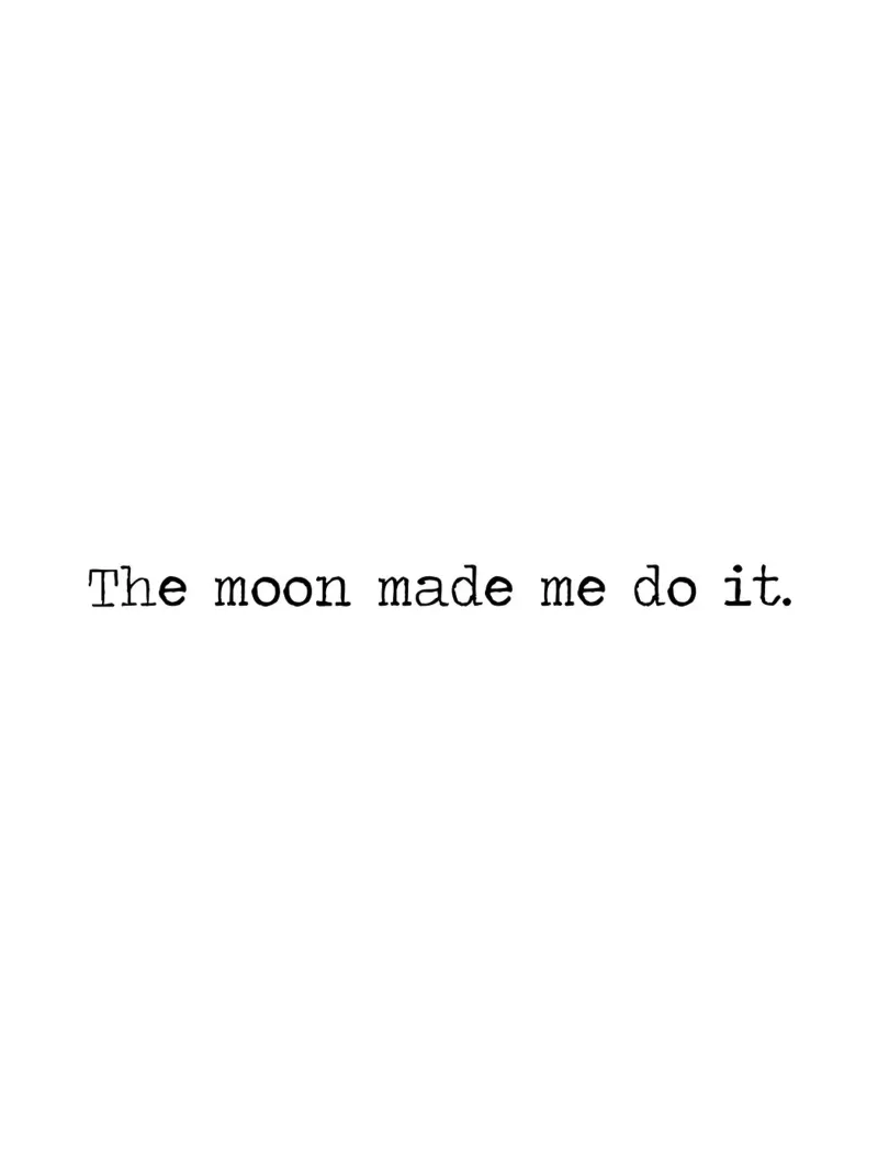 Der Mond hat mich dazu gebracht Zitat Kunst Poster von Summer Soul Co. - Quotes
