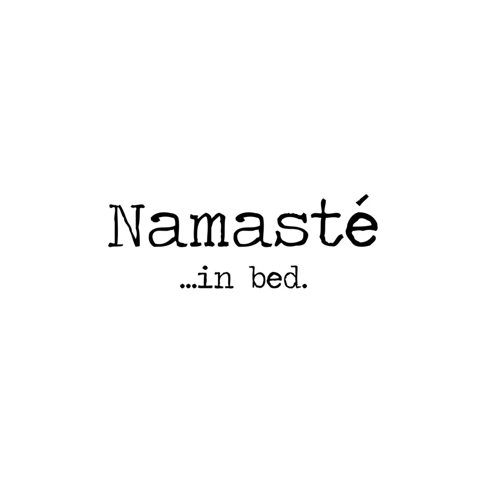 Namasté im Bett Zitat minimalistisch schwarz und weiß Schreibmaschine Leinwand mit Schattenfugenrahmen von Summer Soul Co. - Quotes