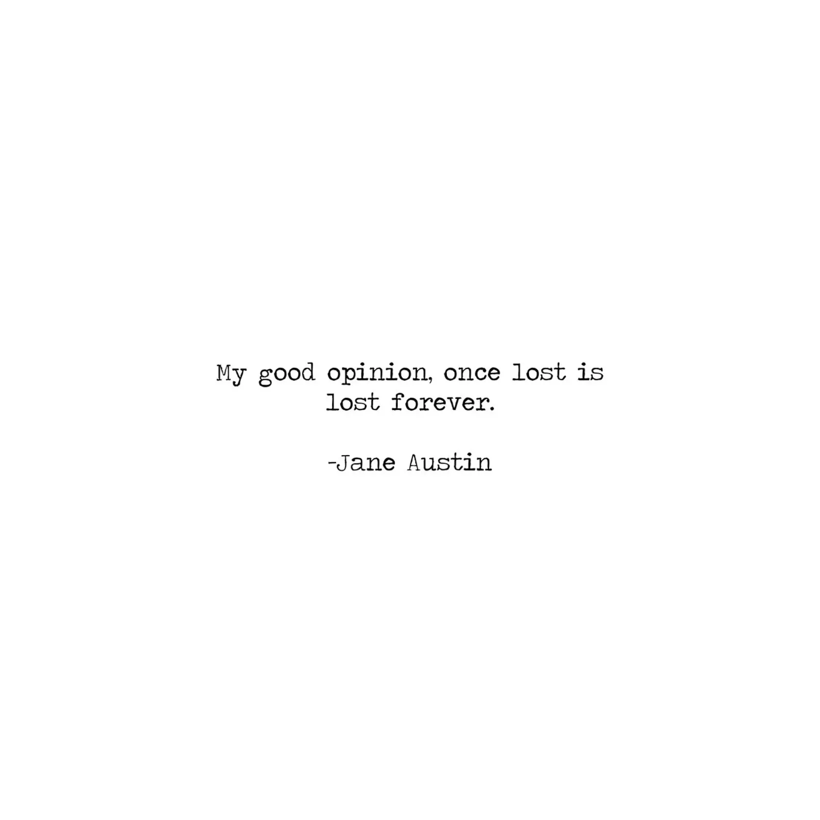 My Good Opinion Once Lost Is Lost Forever -Jane Austin Quote canvas with Floater frame by Summer Soul Co. - Quotes