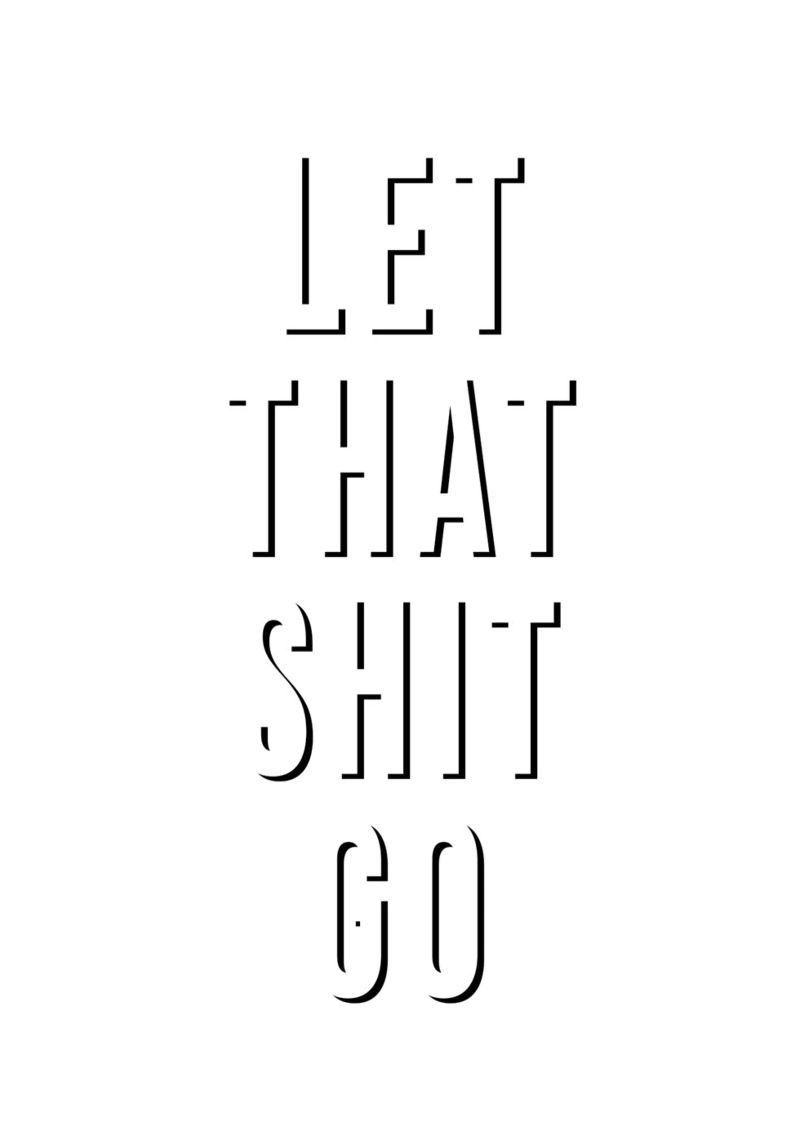 Let That Shit Go pellicola backlit da WORD & WONDER