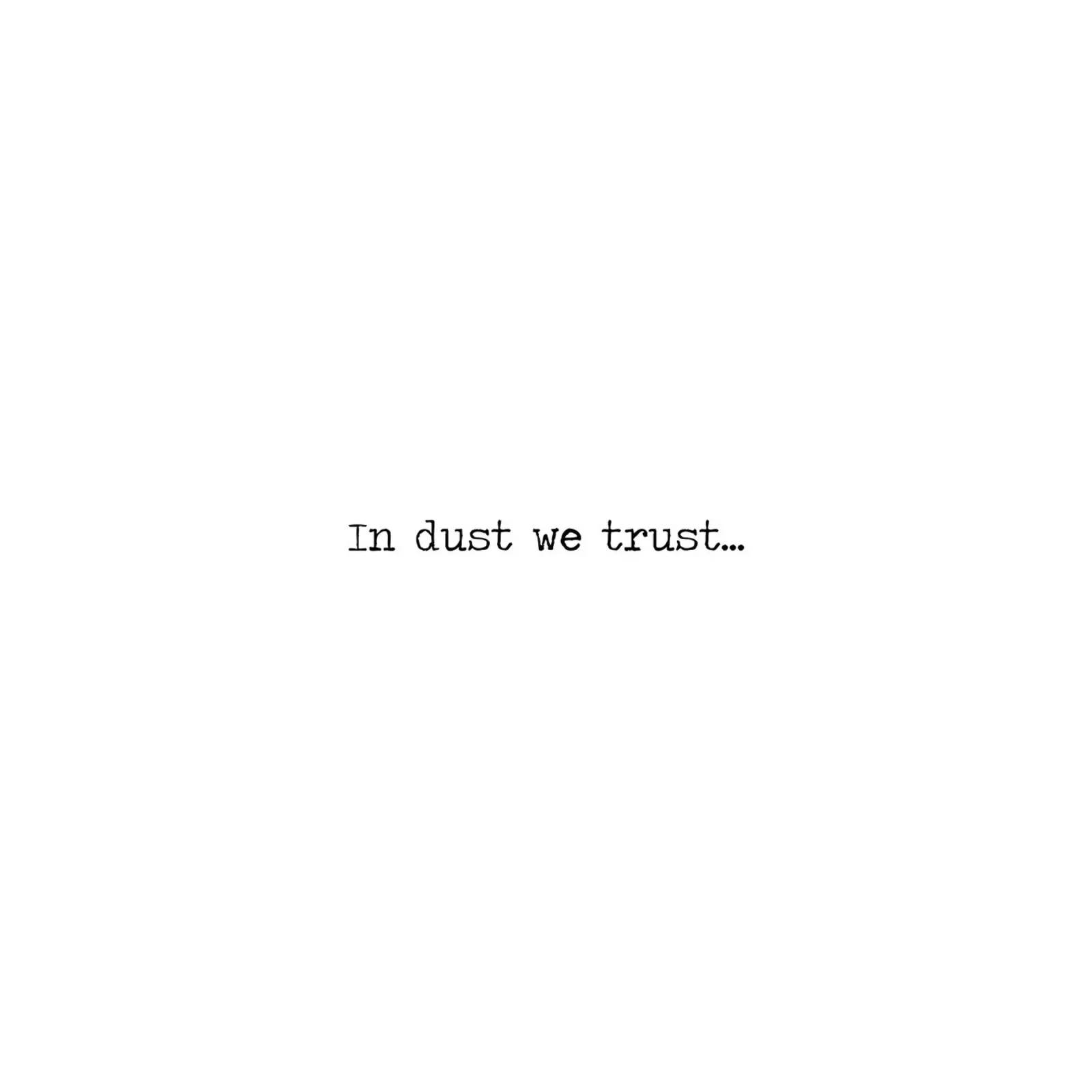 In Dust We Trust, burning man Zeichen Zitat Festival Kunst Backlit Folie von Summer Soul Co. - Quotes