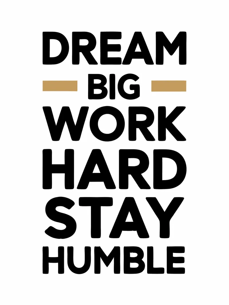 Sognare in grande lavorare sodo rimanere umili poster con telaio in legno da logic