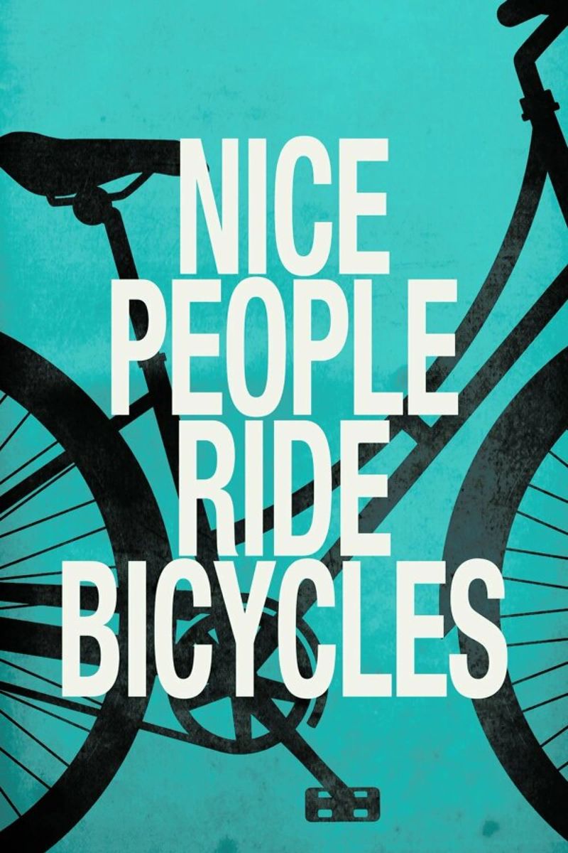 Nice people ride bicycles poster by Danny Ivan