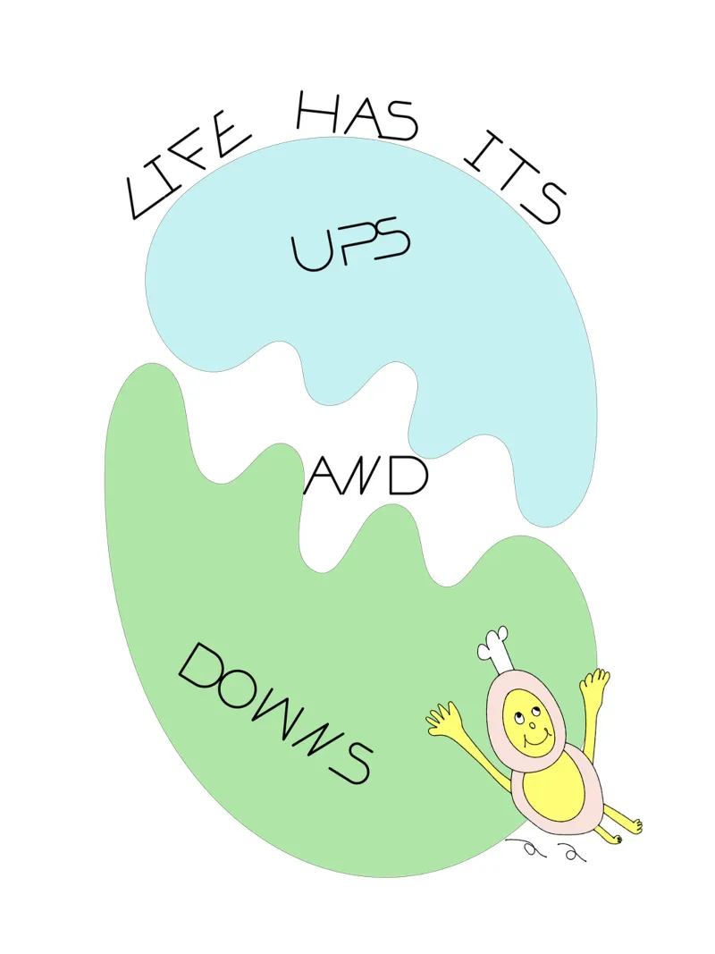LIFE HAS ITS UPS AND DOWNS pellicola backlit da natural neutral