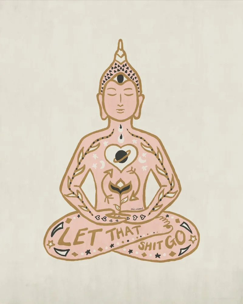 Let That Shit Go Buddha Meditation Typography Illustration poster with aluminum frame by This Wild Soul - Illustration