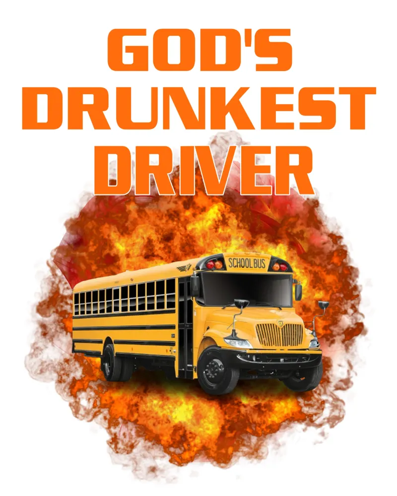 God's Drunkest Driver Humor Funny Art design hahnemühle by kaiyaraiya