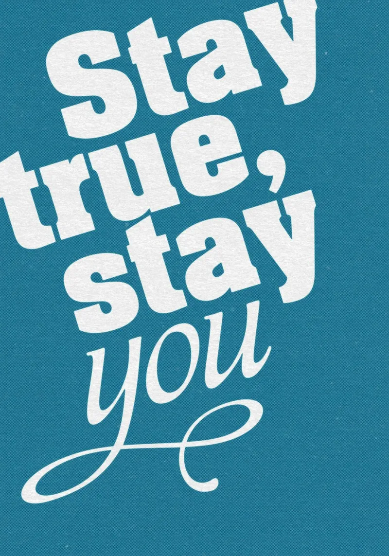 STAY TRUE, STAY YOU Poster mit Holzrahmen von lazydaypaper